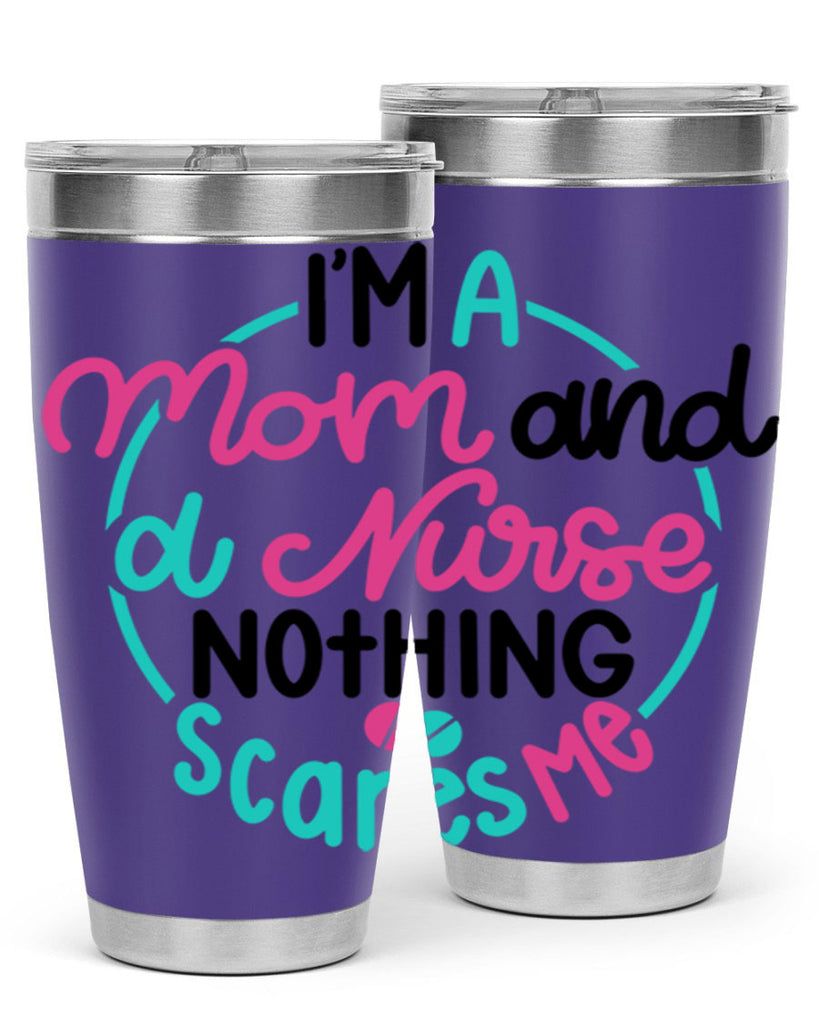 Im A Mom And A Nurse Nothing Style Style 158#- nurse- tumbler