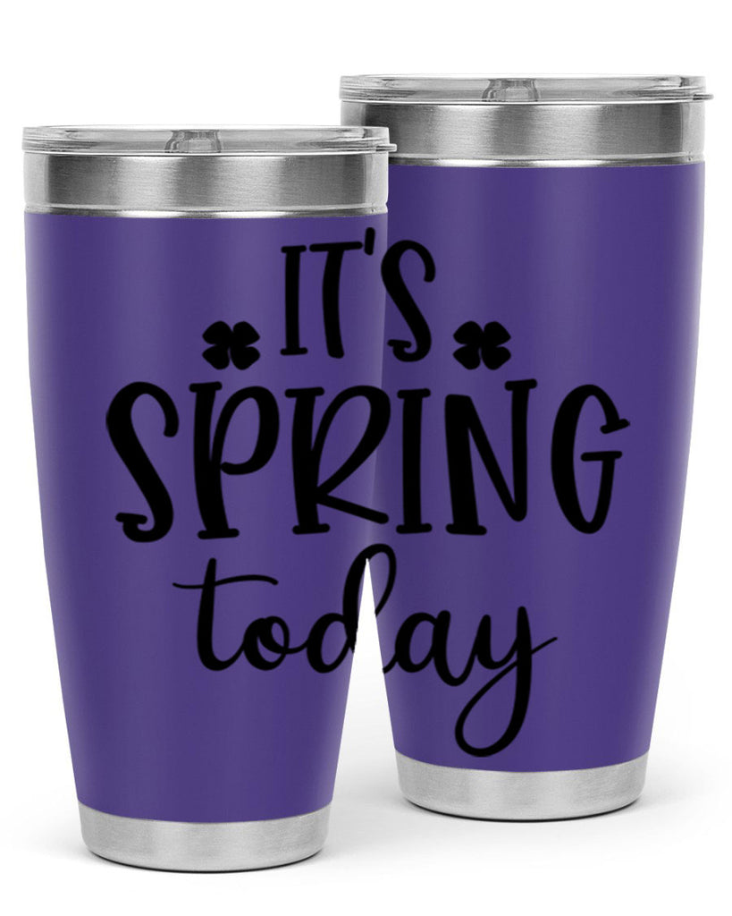 Its spring today design  287#- spring- Tumbler