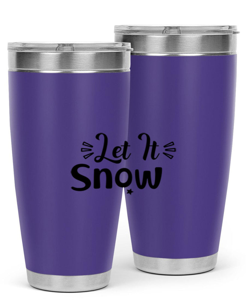 Let It Snow 285#- winter- Tumbler