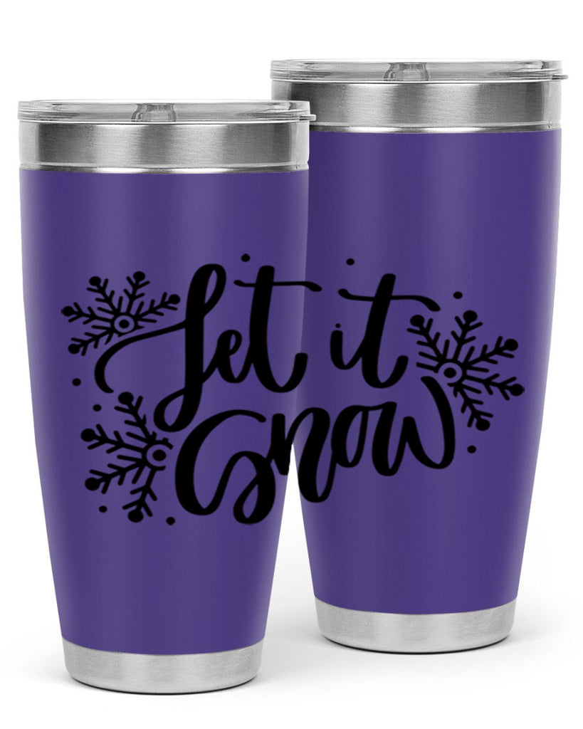 Let It Snow 342#- winter- Tumbler