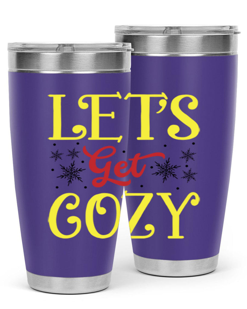 Lets Get Cozy Winter 298#- winter- Tumbler