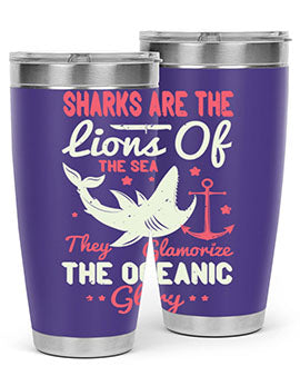 Sharks are the lions of the seaThey glamorize the oceanic glory Style 28#- shark  fish- Tumbler