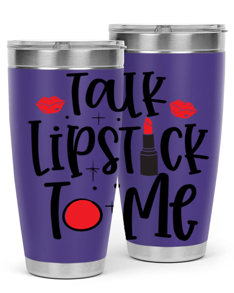 Talk Lipstick To Me Style 218#- make up- Tumbler