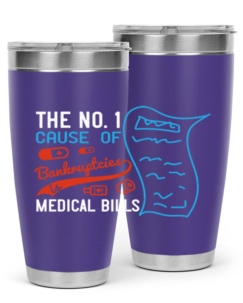 The No cause of bankruptcies is medical bills Style 21#- medical- tumbler