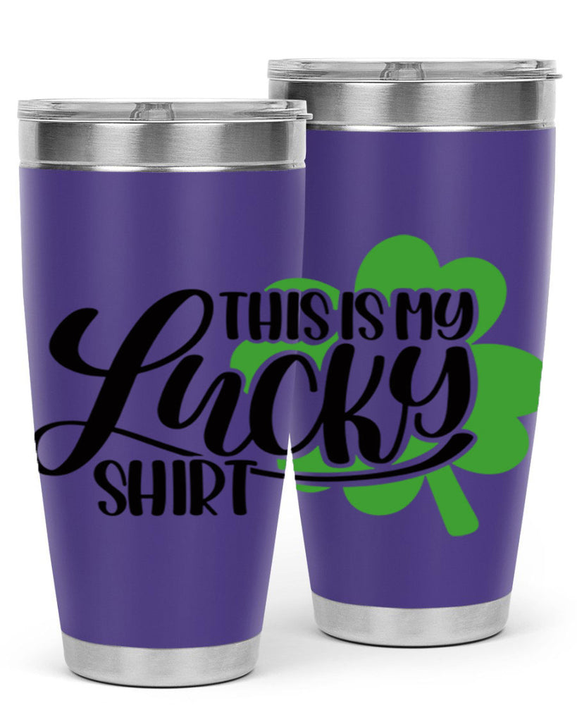 This Is My Lucky Shirt Style 23#- St Patricks Day- Tumbler