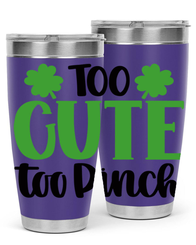 Too Cute Too Pinch Style 20#- St Patricks Day- Tumbler