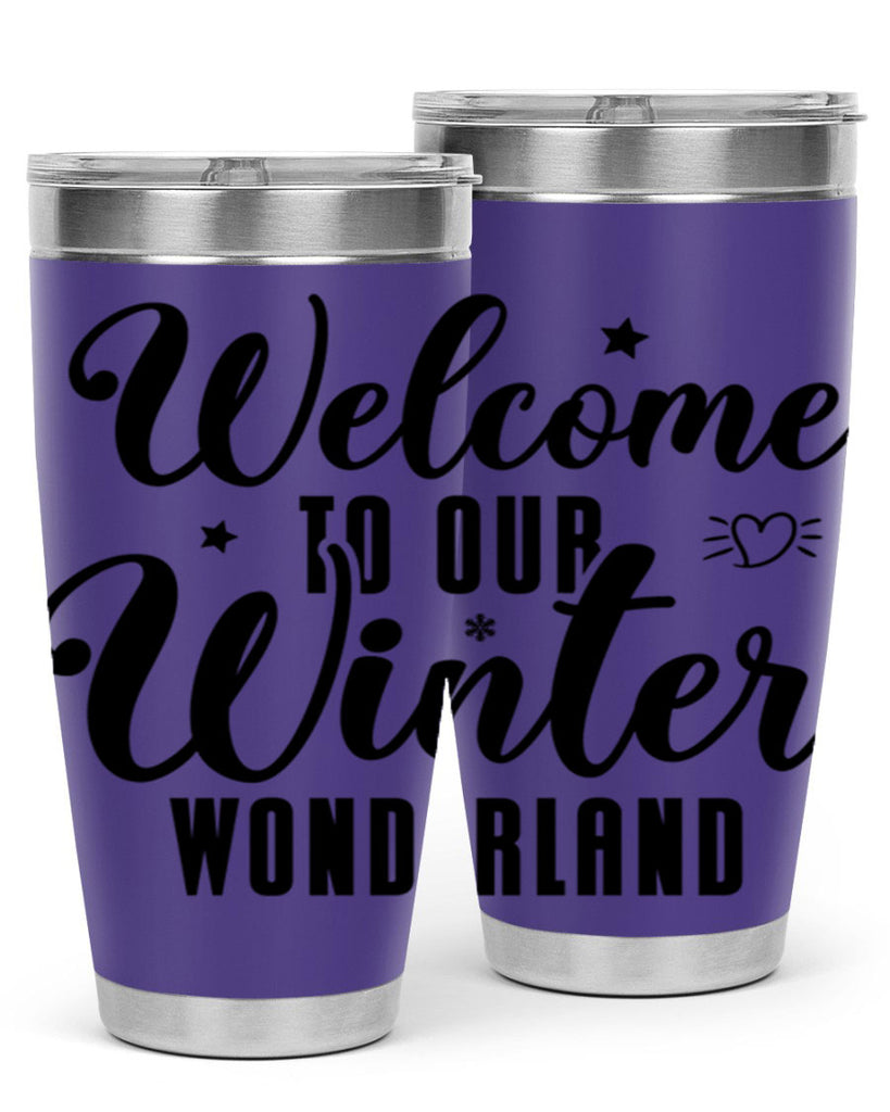 Welcome To Our Winter Wonderland470#- winter- Tumbler