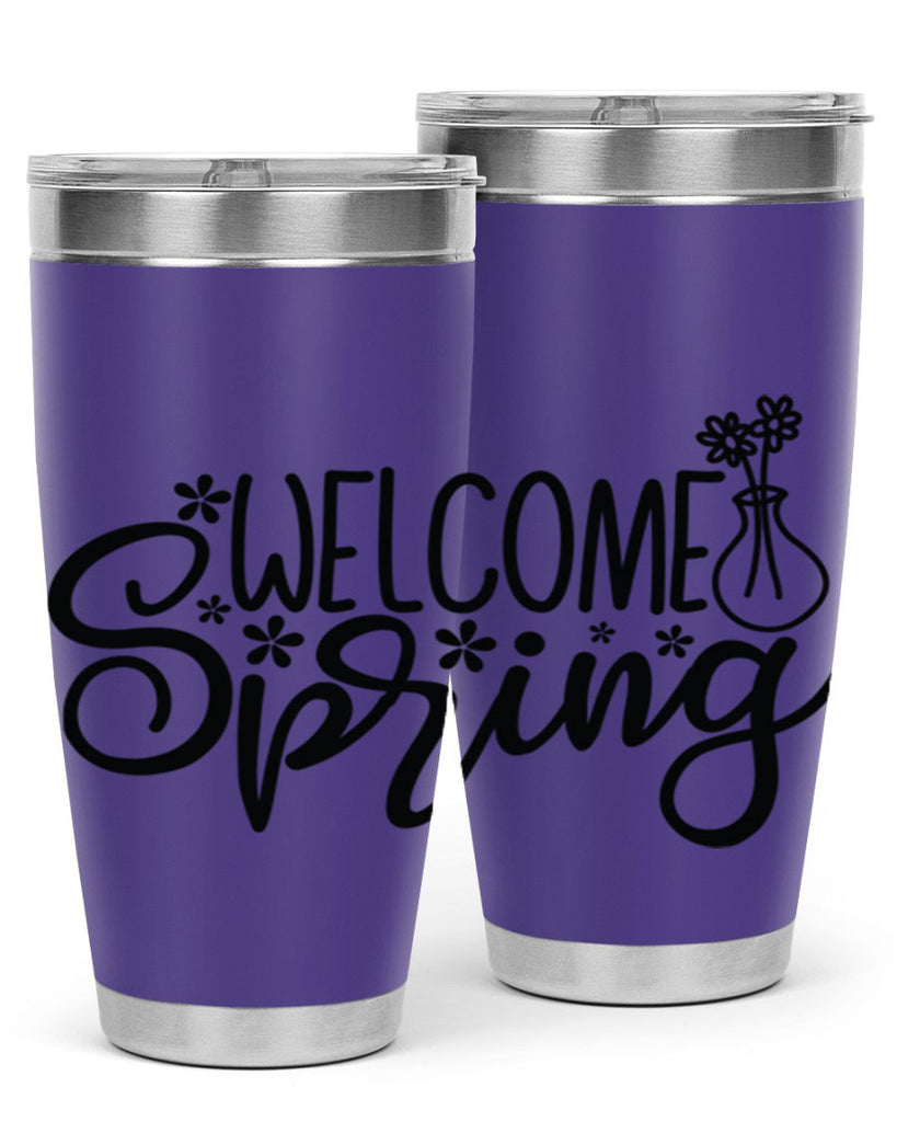 Welcome spring  design 599#- spring- Tumbler