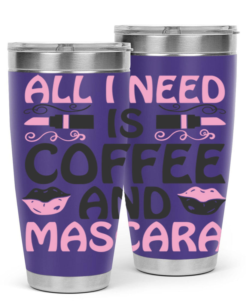all i need is coffee and mascara Style 165#- make up- Tumbler