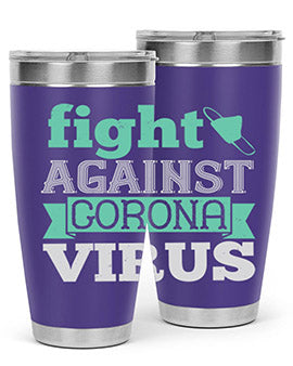 fight against corona virus Style 40#- corona virus- Tumbler