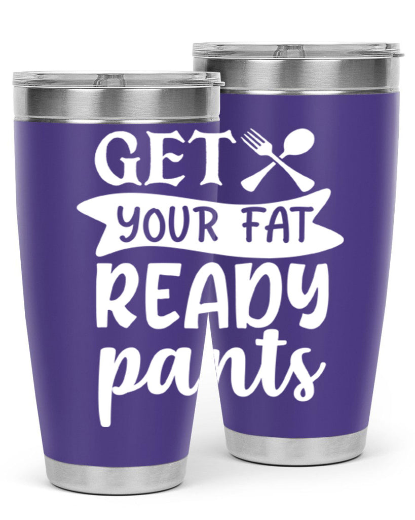 get your fat pants ready 37#- kitchen- Tumbler
