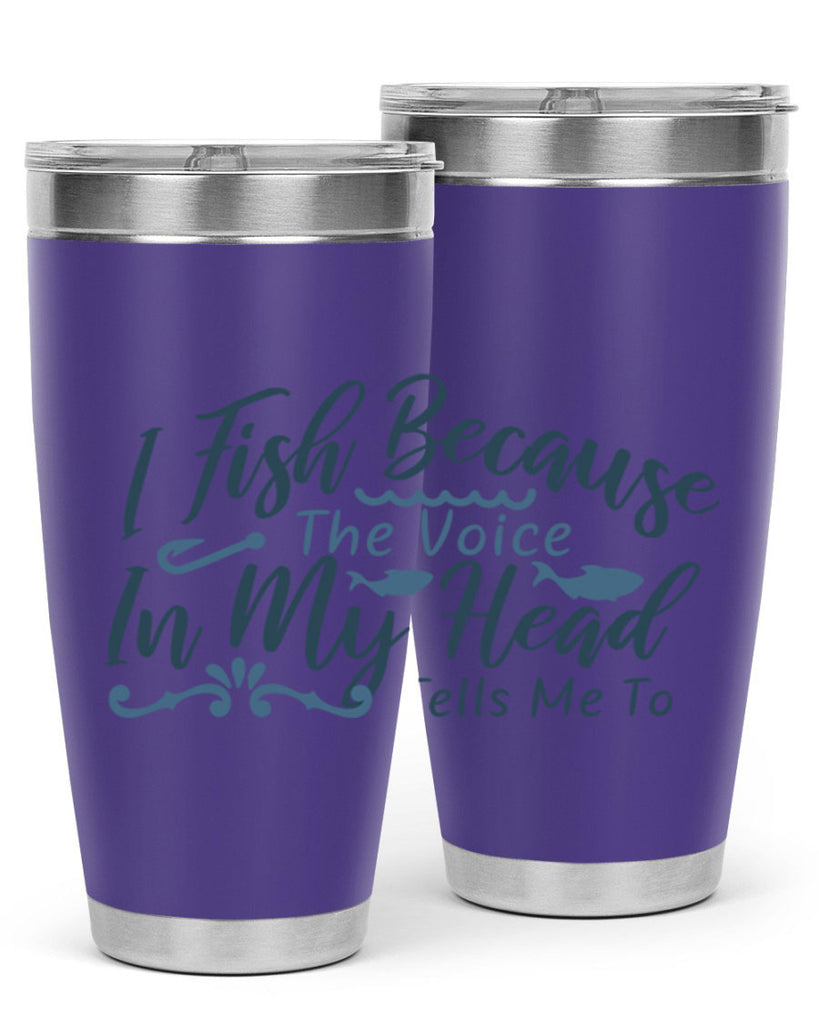 i fish because the voice in my head 114#- fishing- Tumbler