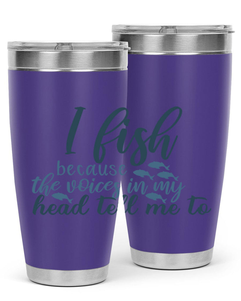 i fish because the voices 113#- fishing- Tumbler