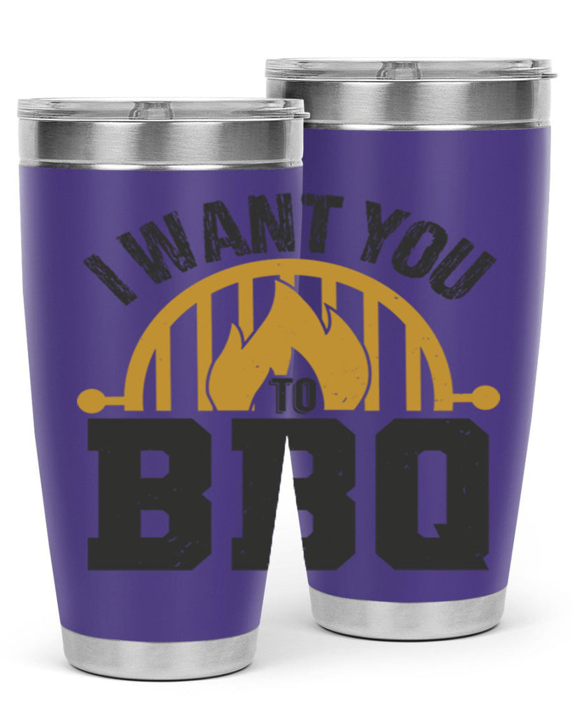 i want you to bbq 36#- bbq- Tumbler
