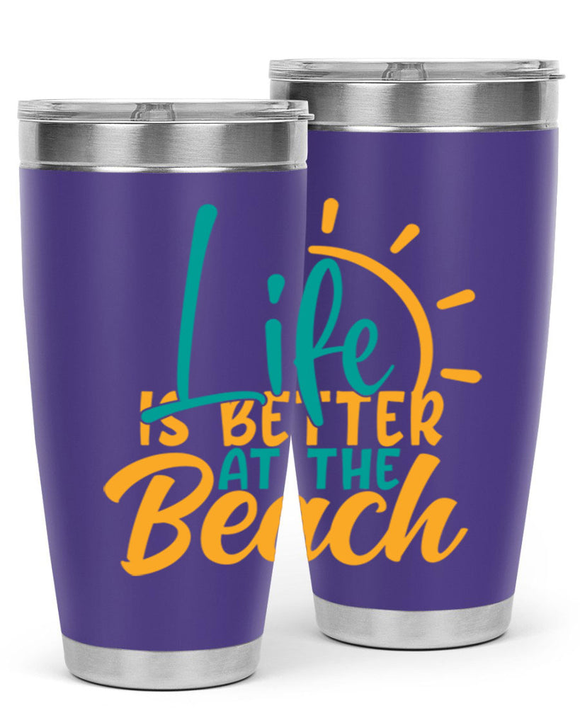 life is better at the beach Style 92#- summer- Tumbler