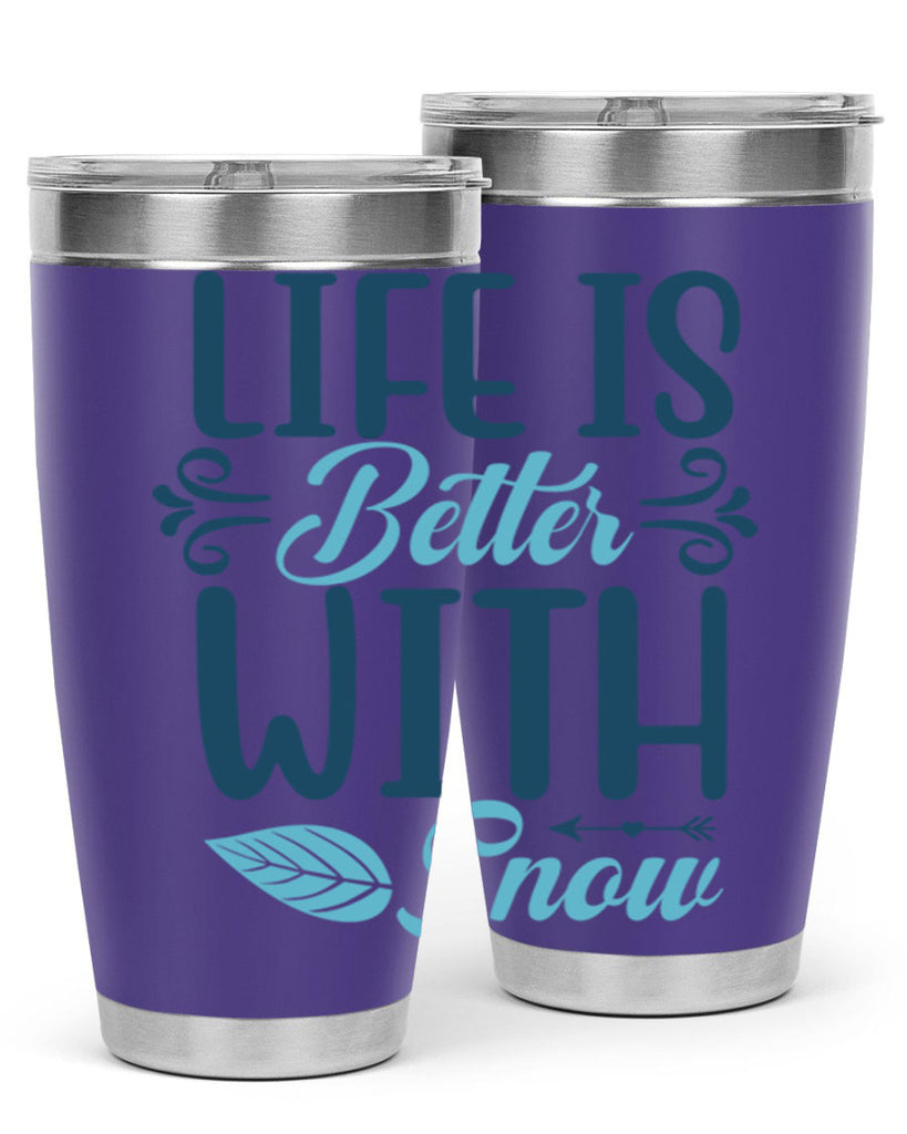life is better with snow 299#- winter- Tumbler