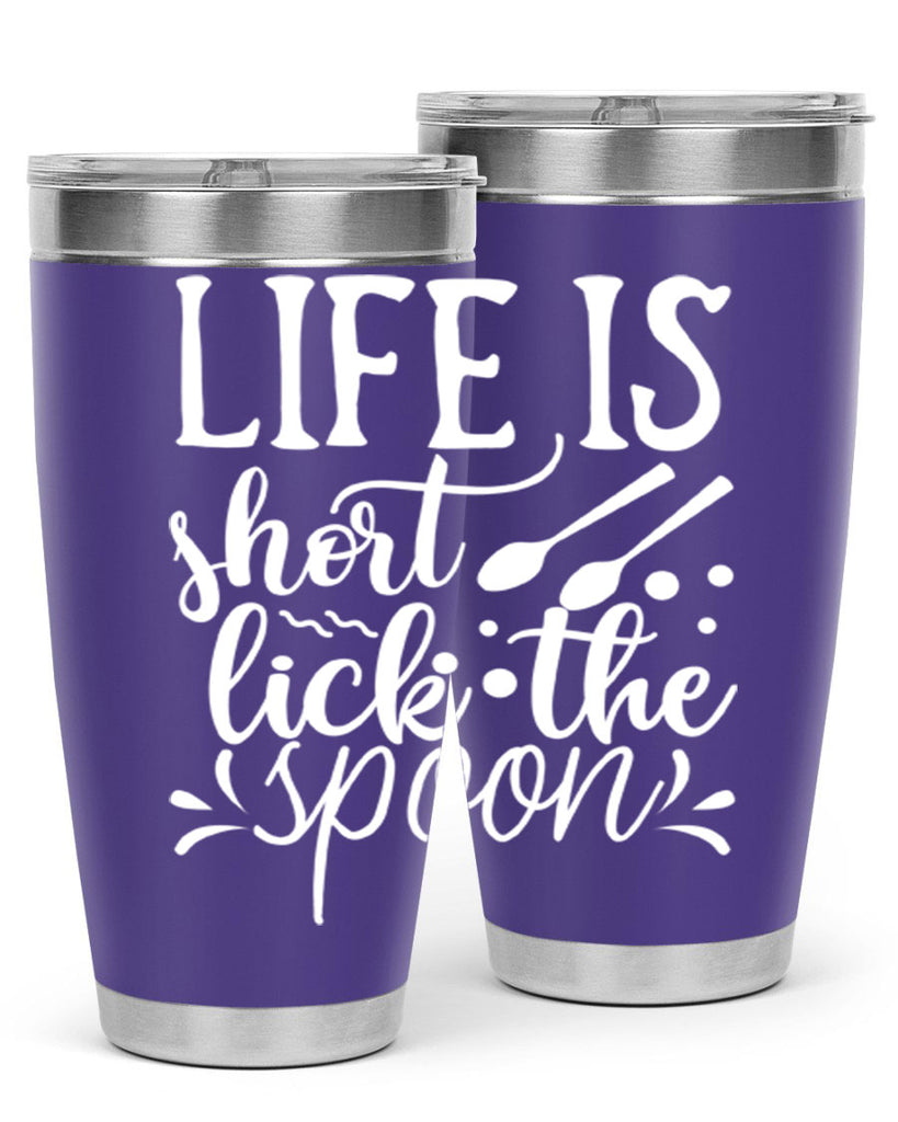 life is short lick the spoon 25#- kitchen- Tumbler