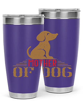 mother of dog Style 159#- dog- Tumbler