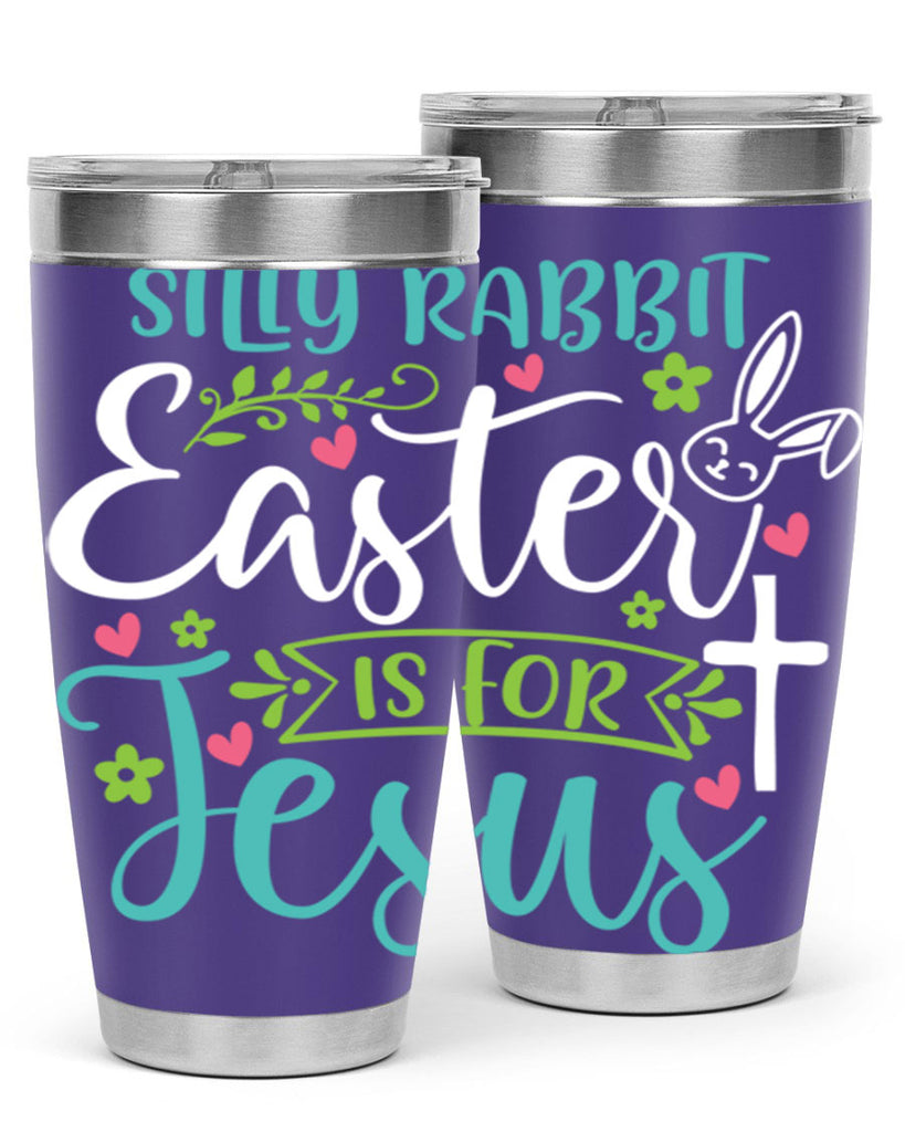 silly rabbit easter is for jesuss 7#- easter- Tumbler