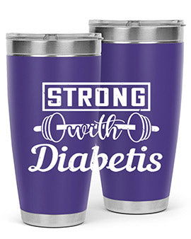 strog with diabetis Style 11#- diabetes- Tumbler