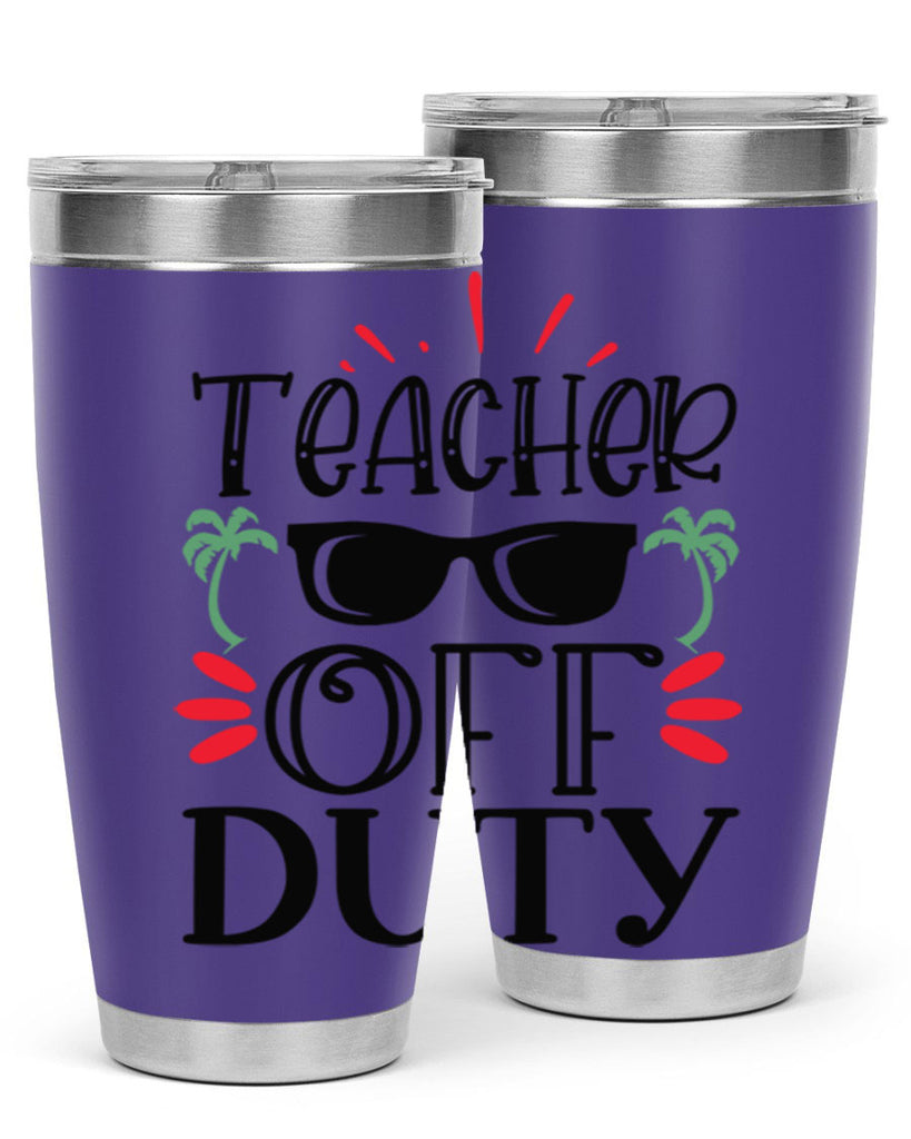 teacher off duty Style 204#- teacher- tumbler