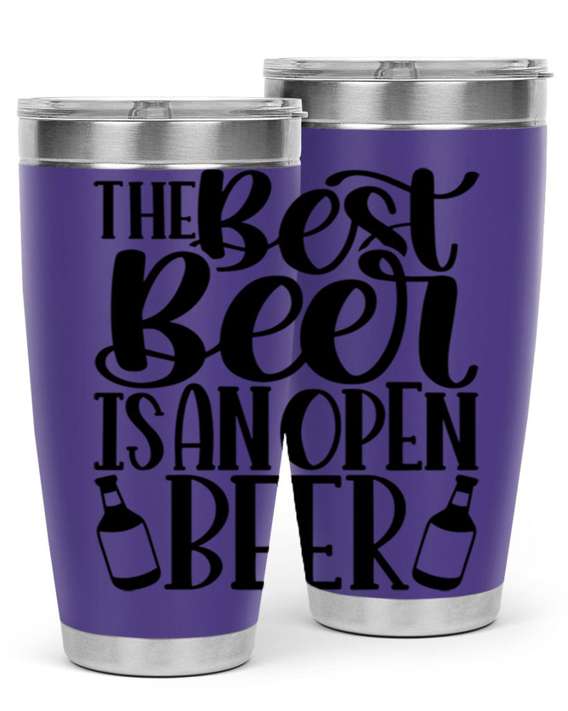 the best beer is an open beer 21#- beer- Tumbler