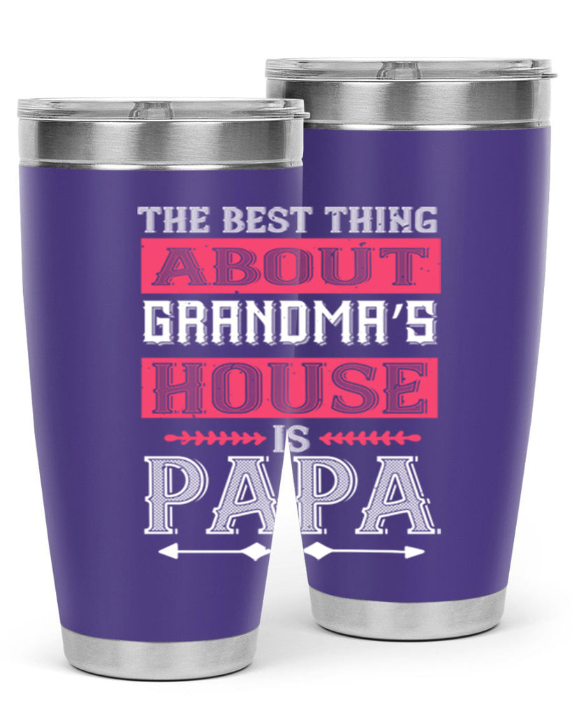 the best thing about grandmas 7#- grandpa - papa- Tumbler