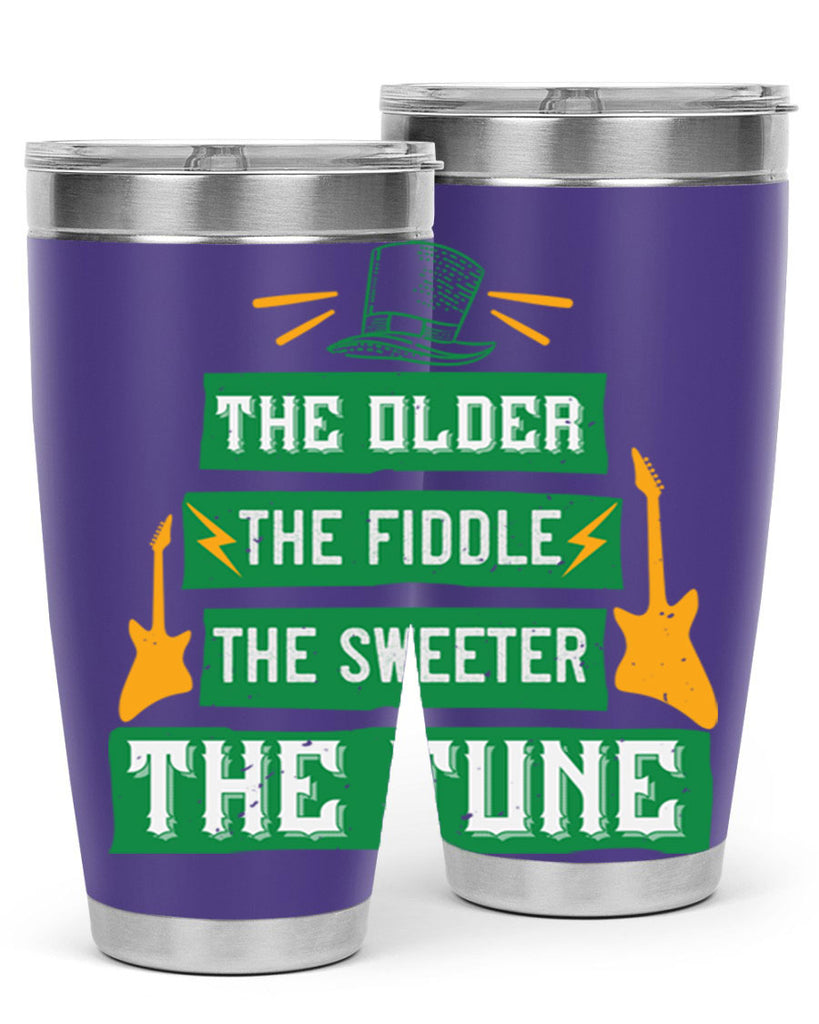 the older the fiddle the sweetrt the tune Style 9#- St Patricks Day- Tumbler