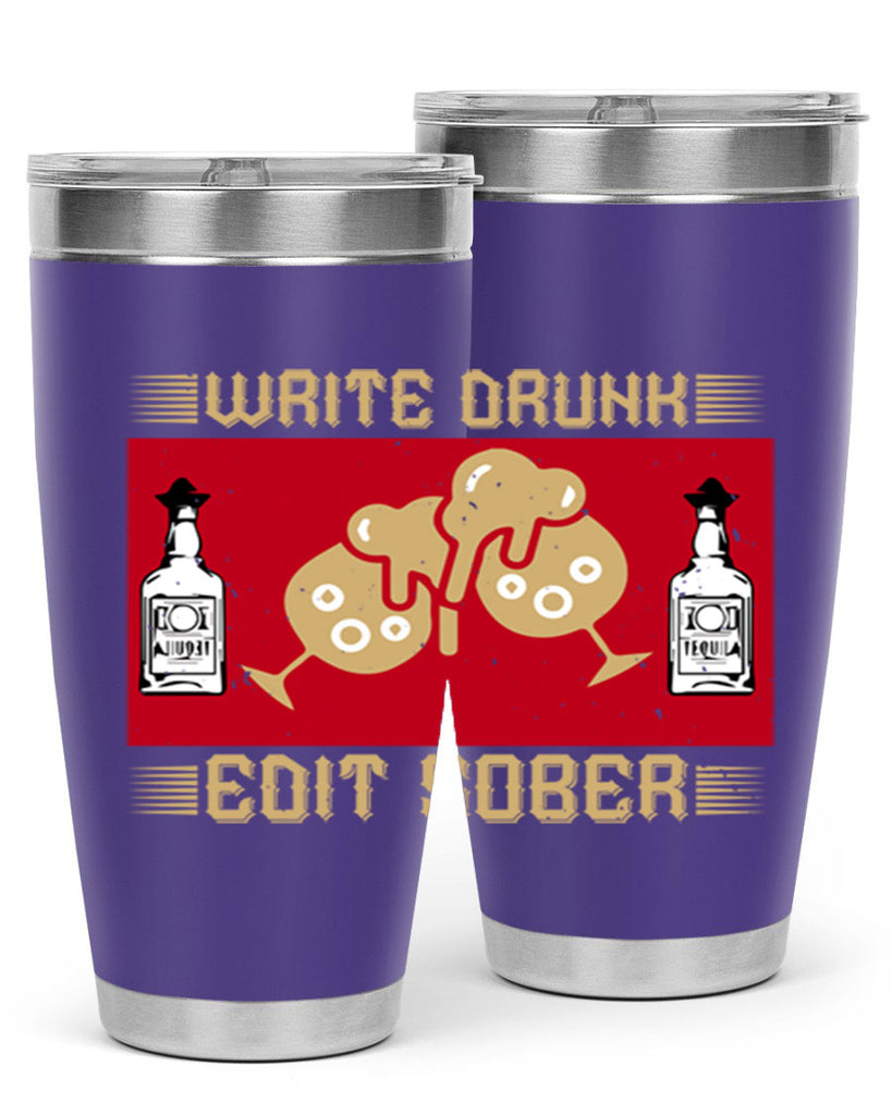 write drunk edit sober 14#- drinking- Tumbler
