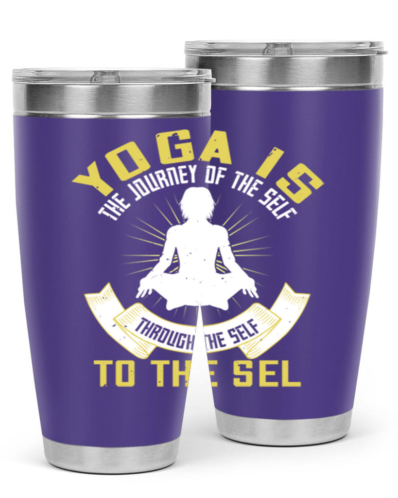 yoga is the journey of the self through the self to the sel 20#- yoga- Tumbler