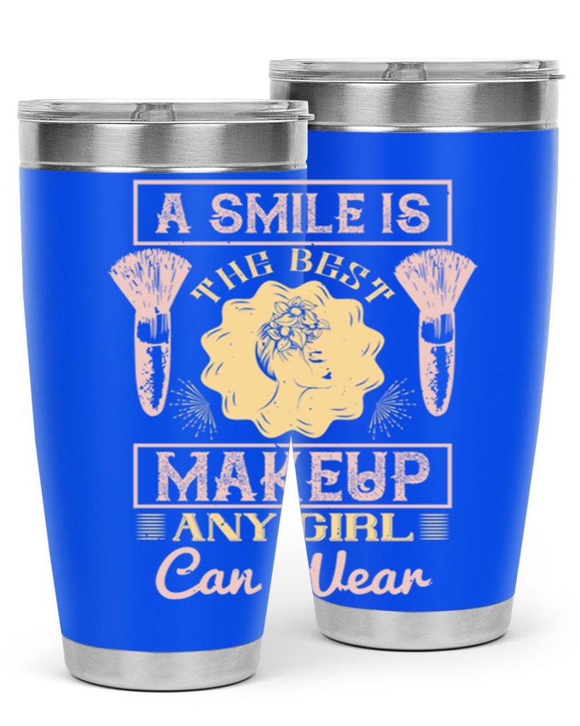 A smile is the best makeup any girl can wear Style 205#- make up- Tumbler