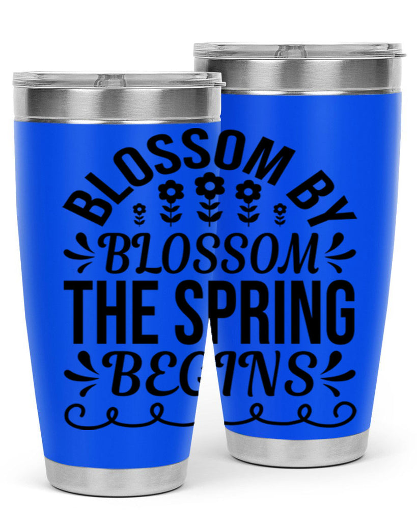Blossom by blossom the spring 93#- spring- Tumbler