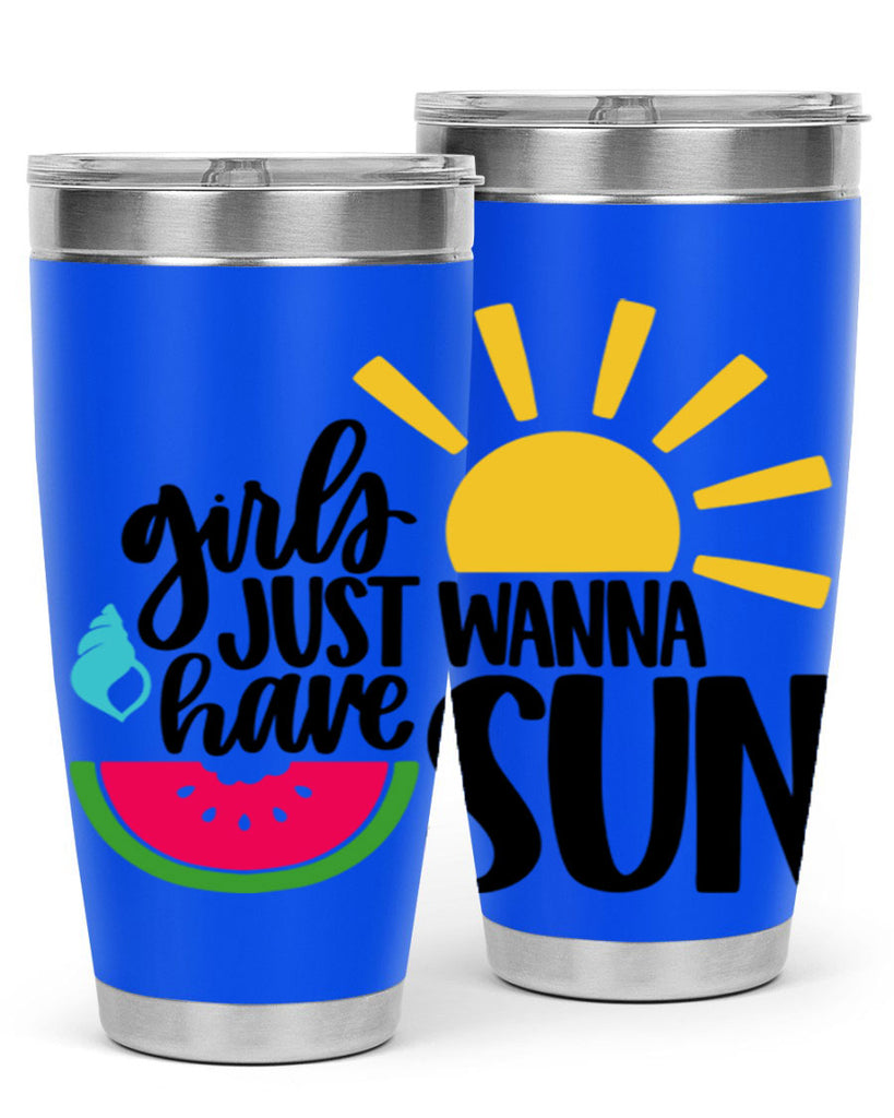 Girls Just Wanna Have Sun Style 44#- summer- Tumbler