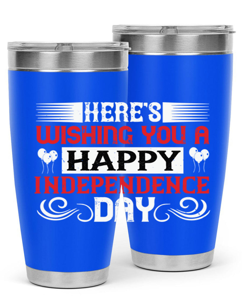 Heres wishing you a happy Independence Day Style 111#- Fourt Of July- Tumbler