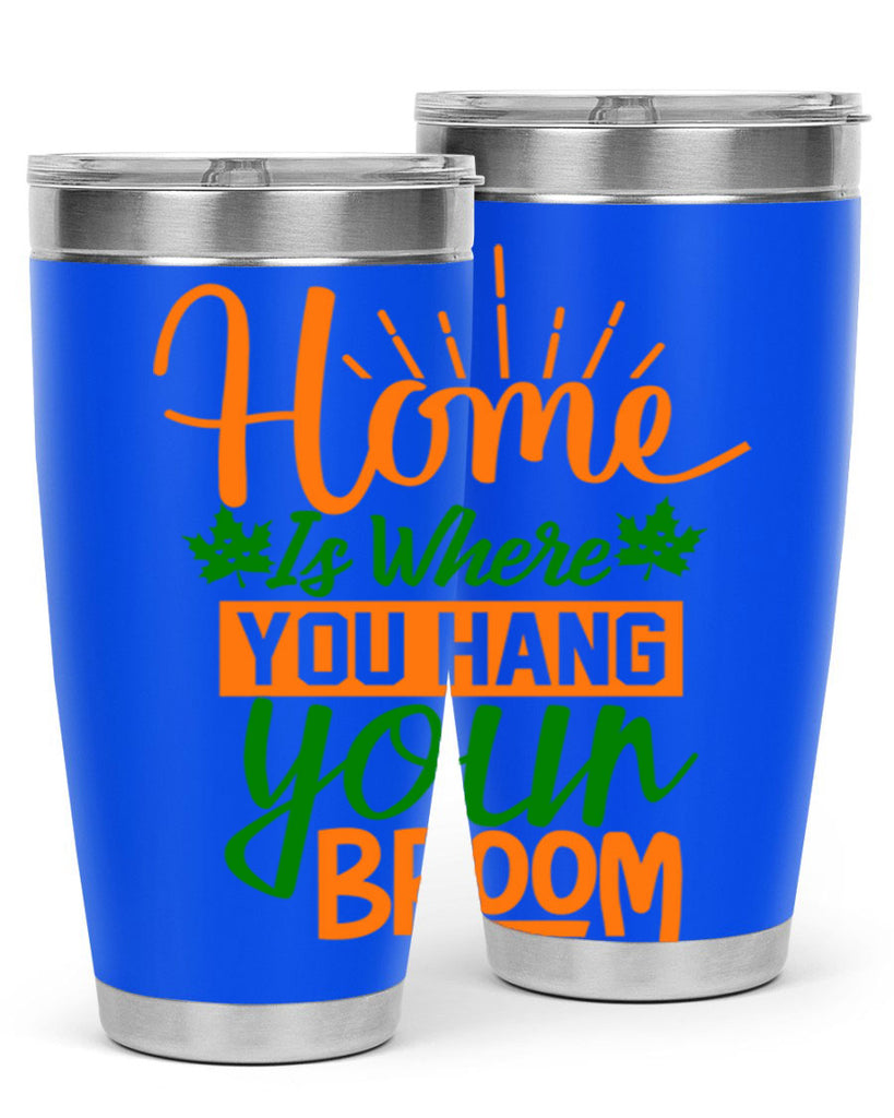 Home is Where You Hang Your Broom 314#- fall- Tumbler