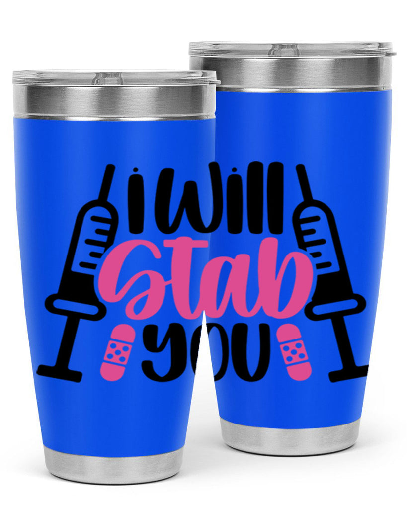 I Will Stab You Style Style 163#- nurse- tumbler