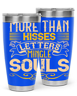 More than kisses letters mingle souls Style 29#- dog- Tumbler