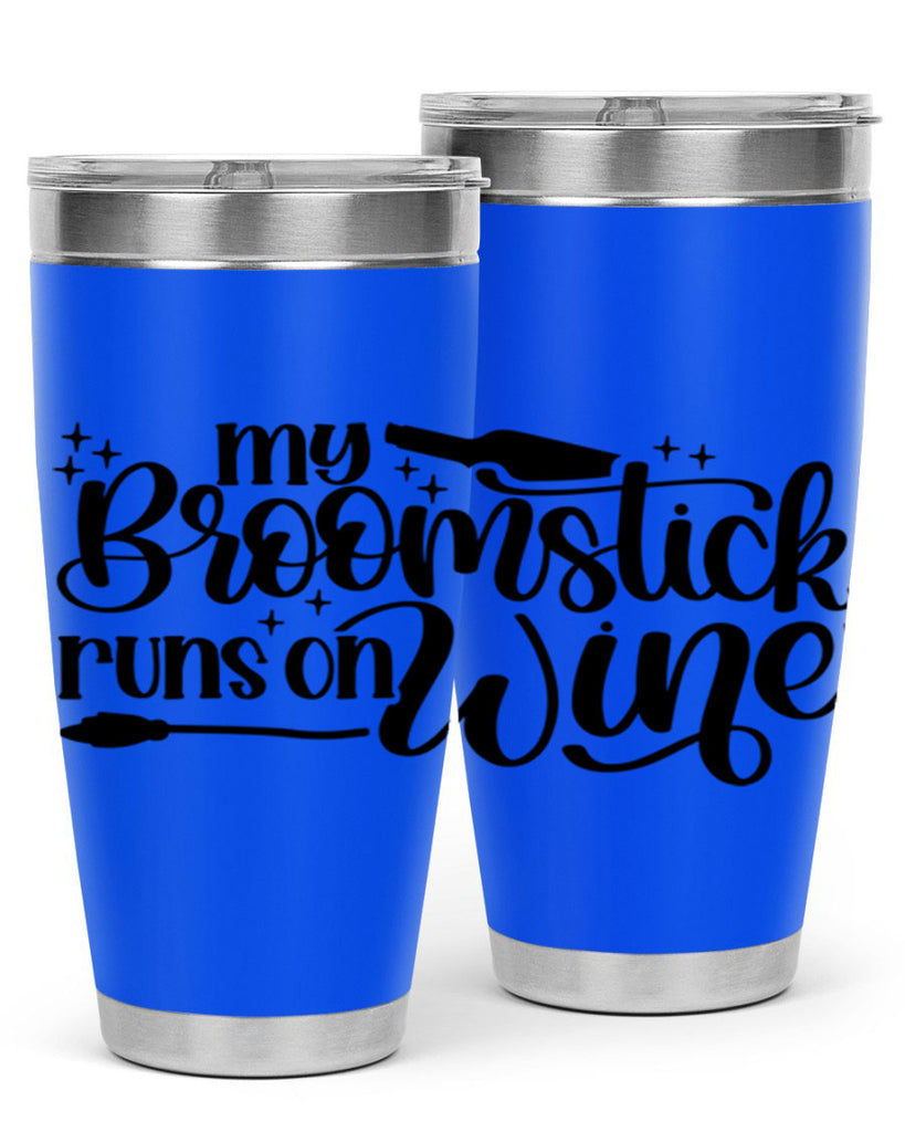 My Broomstick Runs On Wine Style 34#- make up- Tumbler