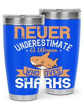 Never underestimate a woman who loves sharks Style 52#- shark  fish- Tumbler