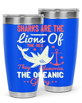 Sharks are the lions of the seaThey glamorize the oceanic glory Style 28#- shark  fish- Tumbler