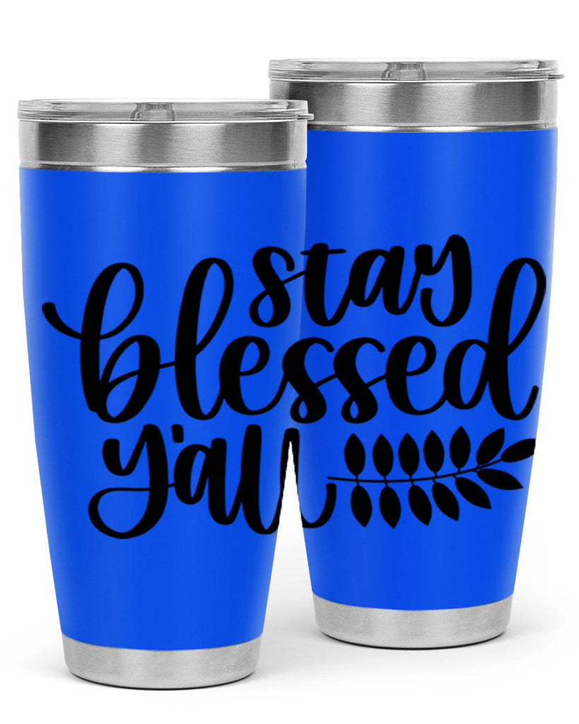 Stay Blessed Yall 508#- fall- Tumbler