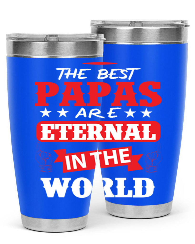 THE BEST PAPAS 108#- grandpa - papa- Tumbler