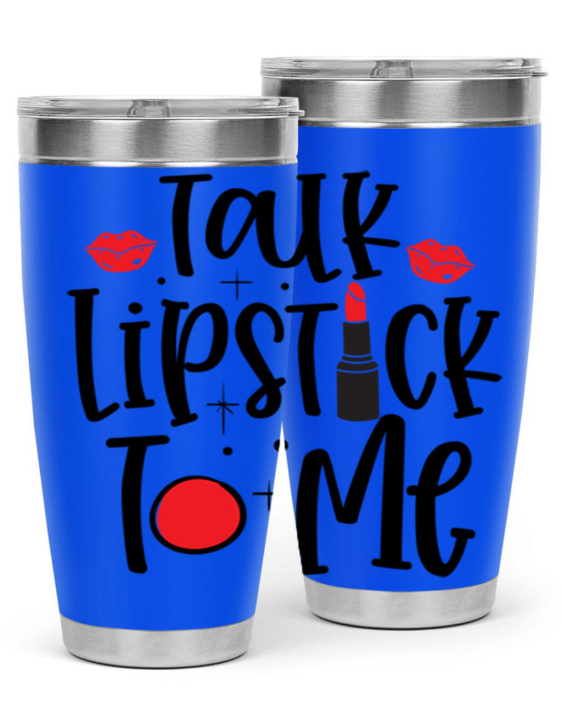 Talk Lipstick To Me Style 218#- make up- Tumbler