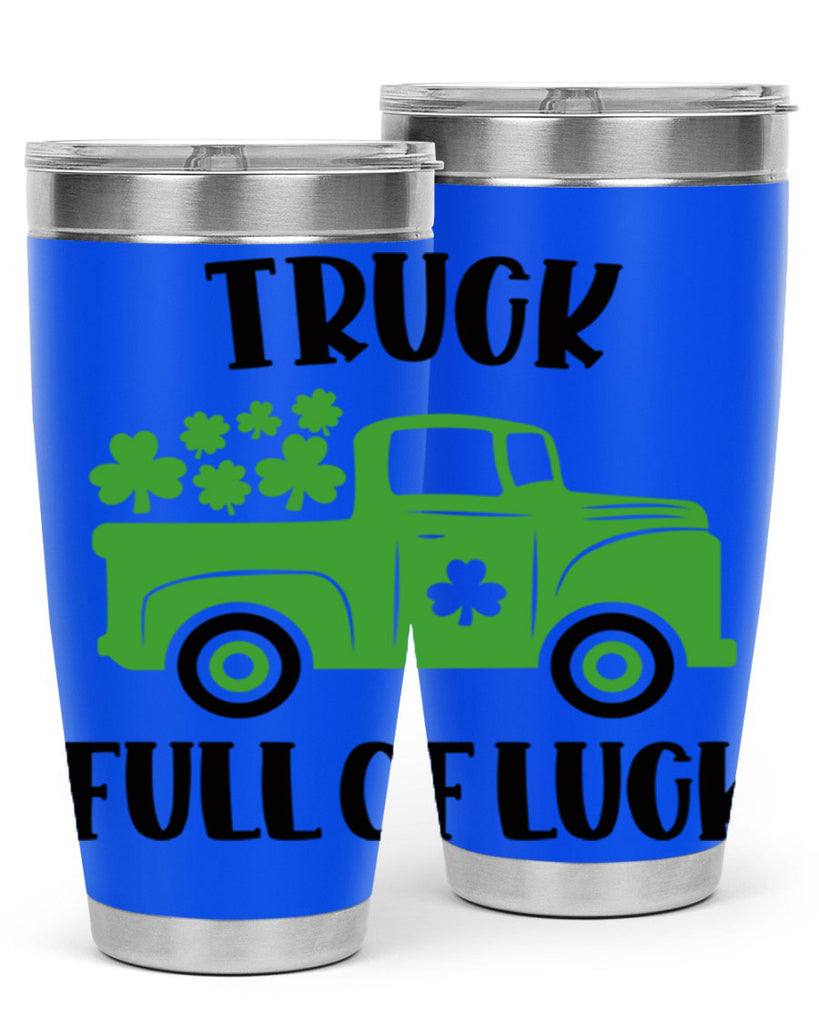 Truck Full Of Luck Style 19#- St Patricks Day- Tumbler