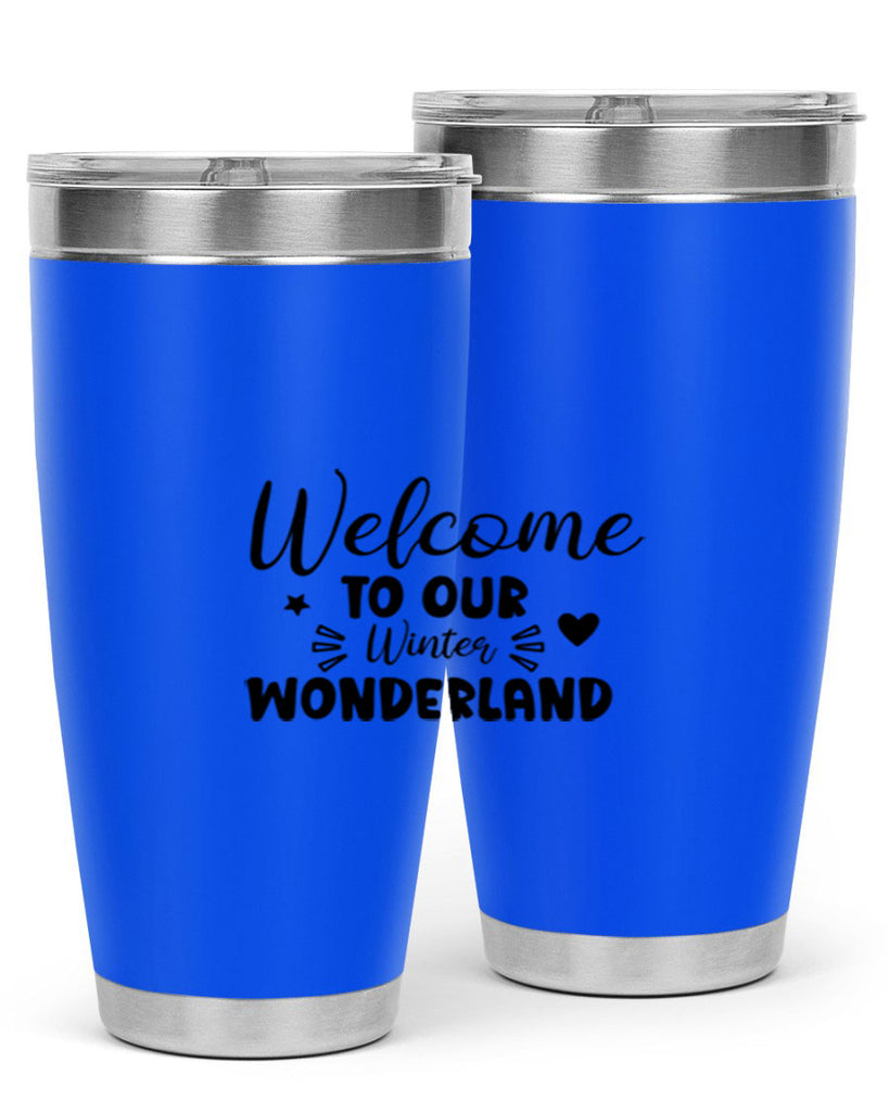 Welcome To Our Winter Wonderland 469#- winter- Tumbler