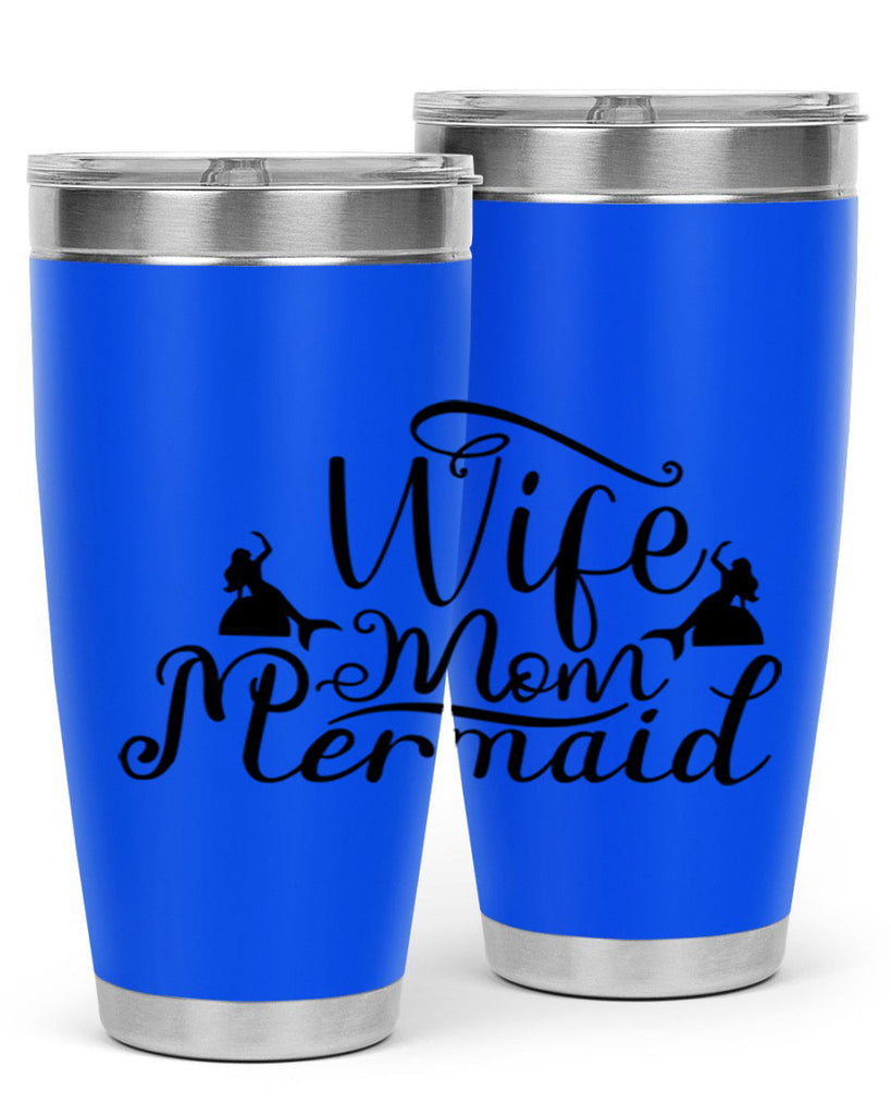 Wife Mom Mermaid 671#- mermaid- Tumbler