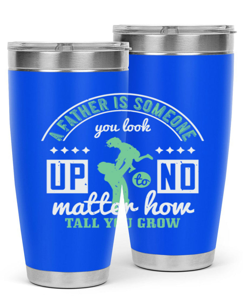 a father is someone 125#- fathers day- Tumbler