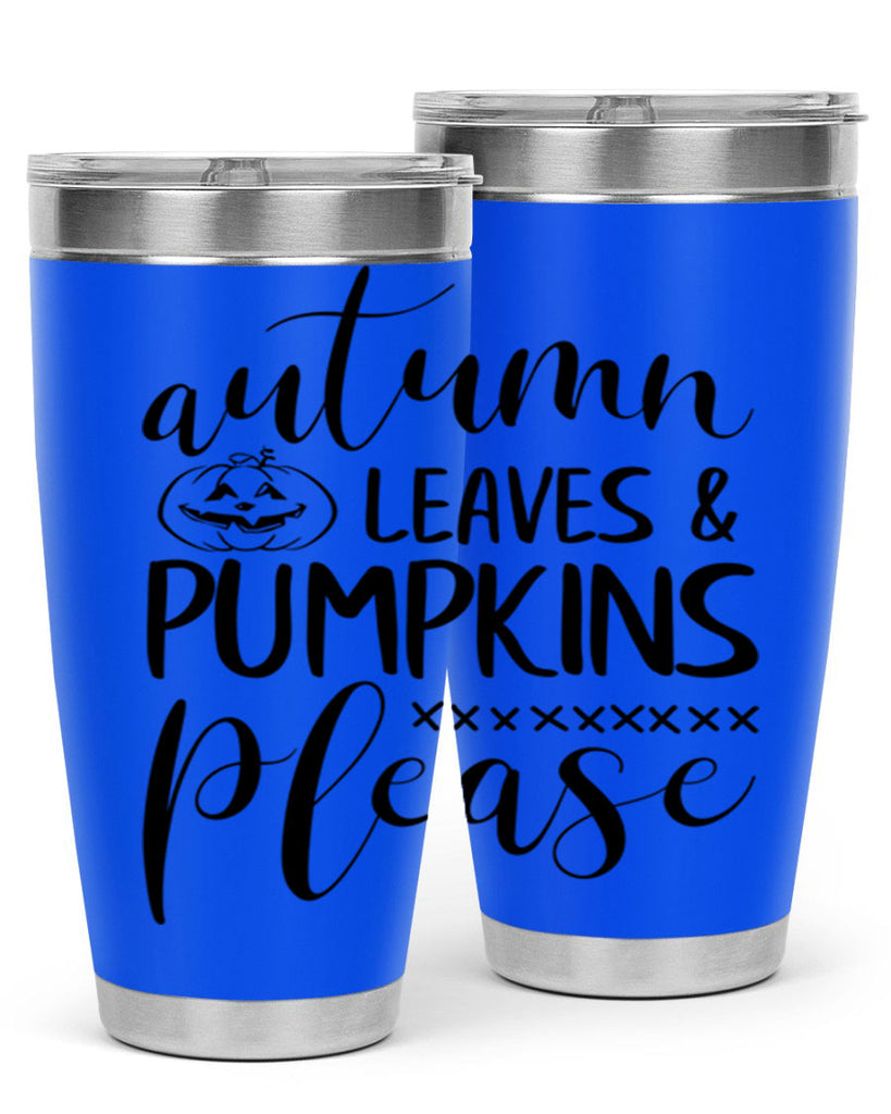 autumn leaves pumpkins please 24#- fall- Tumbler