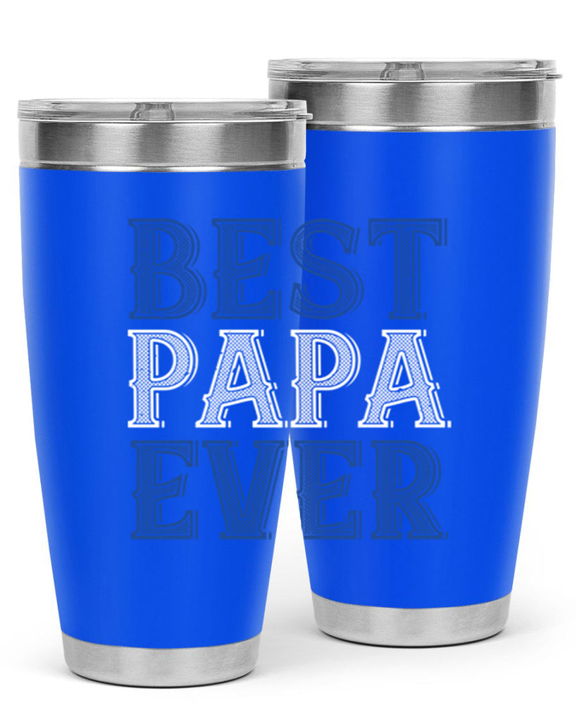 best papa ever 48#- grandpa - papa- Tumbler