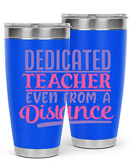 dedicated teacher even from a distance Style 53#- corona virus- Tumbler